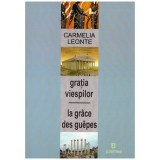 Carmelia Leonte - Gratia viespilor - 130675