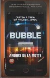 Bubble - Anders De La Motte