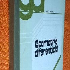 Geometrie diferentiala - Dan I. Papuc 1982