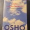 Osho pentru fiecare zi 365 de meditatii pentru aici si acum