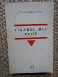 Traian Cosovei &ndash; Tanarul meu Ulise, 1966