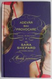 Adevar sau provocare. Jocul minciunii vol. 2 &ndash; Sara Shepard