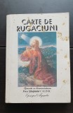 Carte de rugăciuni tipărită cu binecuv&acirc;ntarea Prea Sfințitului Calinic, Episcopul Argeșului