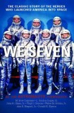 We Seven: By the Astronauts Themselves