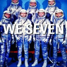 We Seven: By the Astronauts Themselves