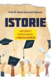 Istorie. Ghid complet pentru examenul de Bacalaureat - Elinor Danusia Popescu