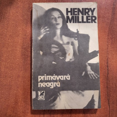 Primavara neagra de Henry Miller