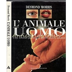 L&#039;Animale Uomo - Desmond Morris