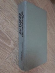 DICTIONAR DE ECOLOGIE-PETRE NEACSU, ZOE APOSTOLACHE-STOICESCU-234680