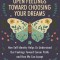 Culminating Experience Personal Theory: Open Feelings Toward Choosing Your Dreams: How Self Identity Helps Us Understand Our Feelings Toward Career Pa