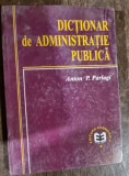 Anton P. Parlagi - Dictionar de Administratie Publica