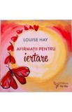Afirmatii pentru iertare. Set de cartoline + carticica - Louise Hay