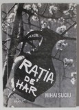 RATIA DE HAR de MIHAI SUCIU , 1997 , DEDICATIE *