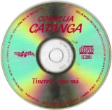 Cornelia Catanga - Tinerețe, Ține-mă, CDr