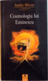 Amita Bhose - Cosmologia lui Eminescu