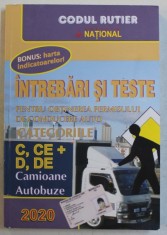 INTREBARI SI TESTE PENTRU OBTINEREA PERMISULUI DE CONDUCERE AUTO - CATEGORIILE C , CE+ , D , DE - CAMIOANE , AUTOBUZE , 2020 foto