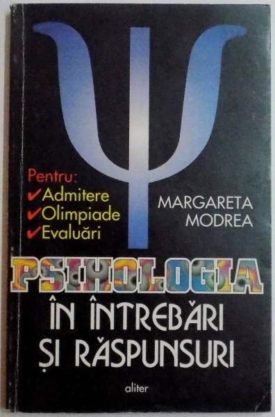 PSIHOLOGIA IN INTREBARI SI RASPUNSURI ED. a II a revizuita si adaugita de MARGARETA MODREA , 1997