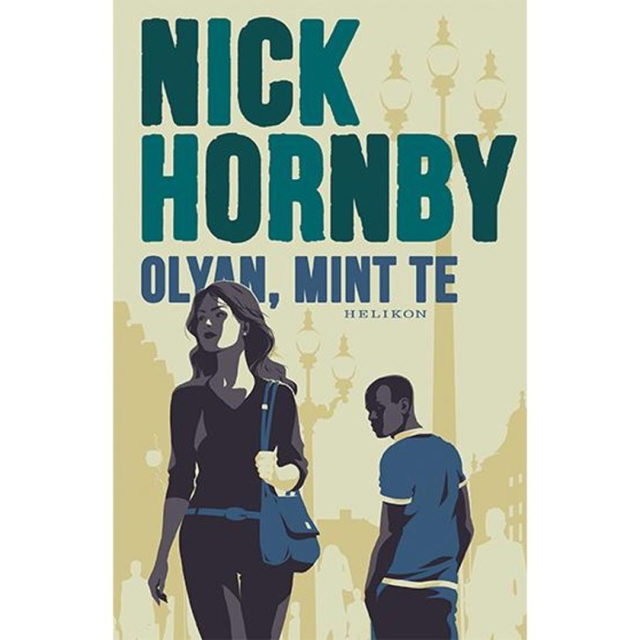 Olyan, mint te - Nick Hornby