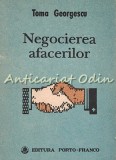 Negocierea Afacerilor, Toma Georgescu, Porto-Franco, 1992, 139 pagini, Economie, Carte