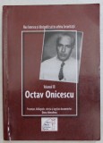 Nae Ionescu si discipolii sai in arhiva Securitatii/ ed. Mezdrea vol. 3 Onicescu