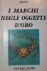 I MARCHI NEGLI OGGETTI D ORO