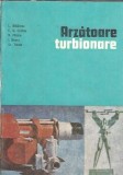 Arzatoare Turbionare Editura Tehnica 1986 440 Pagini Autori E. D. Cristea L. Mihaescu