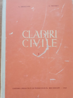 Cladiri civile vol 1- N. Drogeanu, A. Negoita foto
