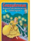 3 Povesti. Cenusareasa, Broastele care doreau un rege, Corbul insetat