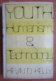 Kevin D. Kelly - Youth humanism and technology