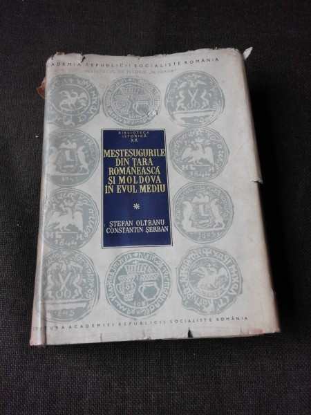 Mestesugurile din Tara Romaneasca si Moldova in evul mediu - Stefan Olteanu