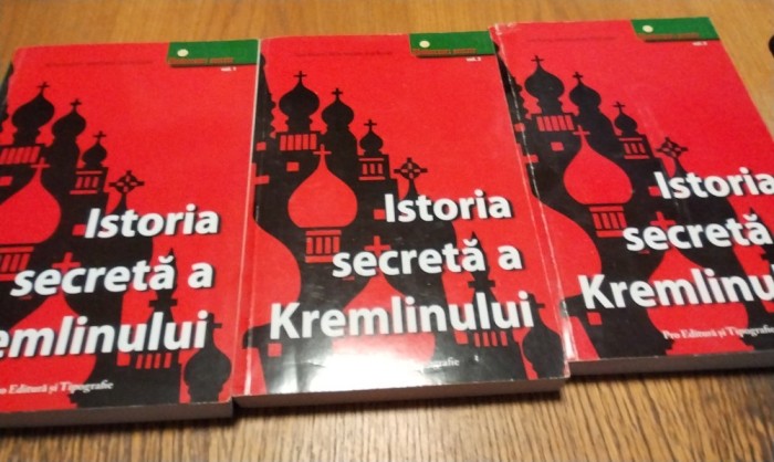 ISTORIA SECRETA A KREMLINULUI - 3 Volume Paul Ulrich (coordonator) - Pro Editura si Tipografie, 2007, 208+200+192 p.