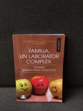 Familia, un laborator complex - Annie Germain, Annie Richard, Nicolae Beffort