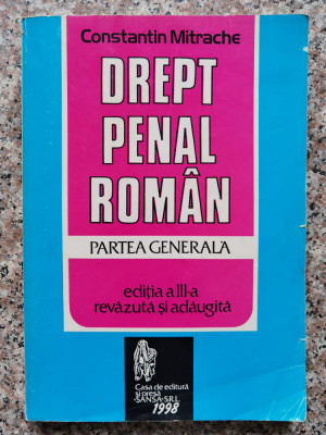 Drept Penal Roman Partea Generala - Constantin Mitrache ,553882 foto