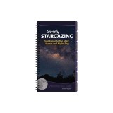 Simply Stargazing: Your Guide to the Stars, Planets and Night Sky
