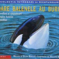 Colectia intrebari si raspunsuri Oare balenele au buric? autori M. Bergler