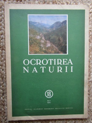 OCROTIREA NATURII , TOMUL 18 , NR. 2 1974 foto