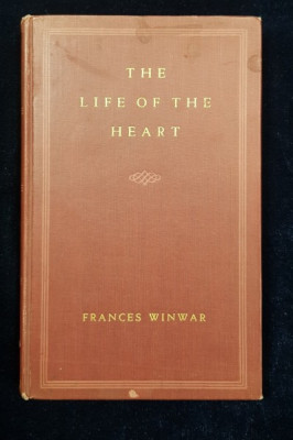 THE LIFE OF THE HEART, George Sand and Her Times, A Biography by Frances Winwar - New York, 1945 *Dedicatie foto