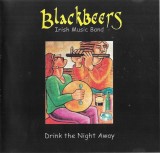 Blackbeers - Drink The Night Away, CDr