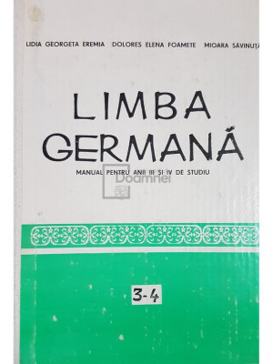 Lidia Georgeta Eremia - Limba germana - Manual pentru anii III si IV de studiu (editia 1985) foto