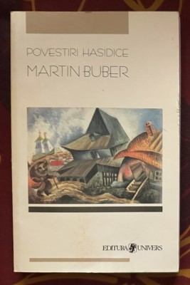 Martin Buber - Povestiri hasidice foto