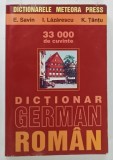 DICTIONAR GERMAN - ROMAN de EMILIA SAVIN ... KATHARINA TANTU , 2001