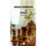 Mihai Codreanu - Statui. Sonete - 134463