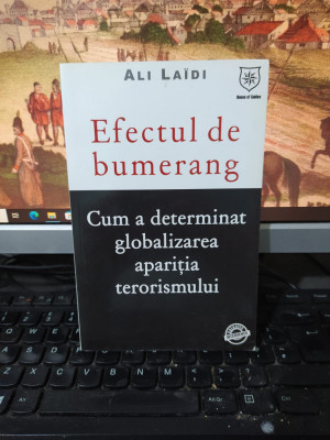 Ali Laidi, Efectul de bumerang. Cum a determinat globalizarea..., Buc. 2007, 214 foto