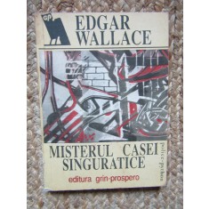EDGAR WALLACE - MISTERUL CASEI SINGURATICE