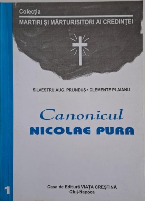 Canonicul Nicolae Pura &amp;ndash; Silvestru A. Prundus, Clemente Plaianu foto