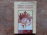 LUDMILA PATLANJOGLU - REGELE SCAMATOR STEFAN IORDACHE