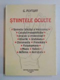 STIINTELE OCULTE , DIVINATIA (GHICITUL SI PREZICEREA) , CALCULUL PROBABILITATILOR , ORACOLE SI PREDESTINARI , VISURILE , GRAFOLOGIA , CHIROMANTIA , FR