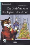 Der Gestiefelte Kater Das Tapfere Schneiderlein + CD - Gebruder Grimm