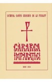 Cararea imparatiei Ed.2025 - Sfantul Cuvios Arsenie de la Prislop