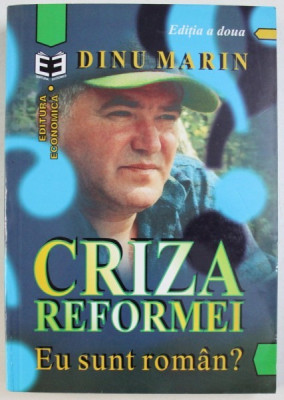 CRIZA REFORMEI: EU SUNT ROMAN? de DINU MARIN , 1999 foto